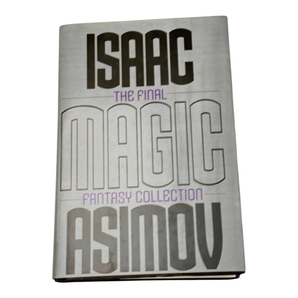 Isaac Asimov Magic The Final Fantasy Collection HC DJ Gray 1996‎